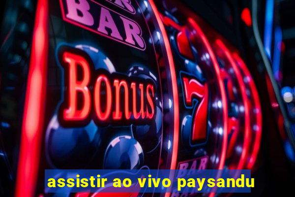 assistir ao vivo paysandu