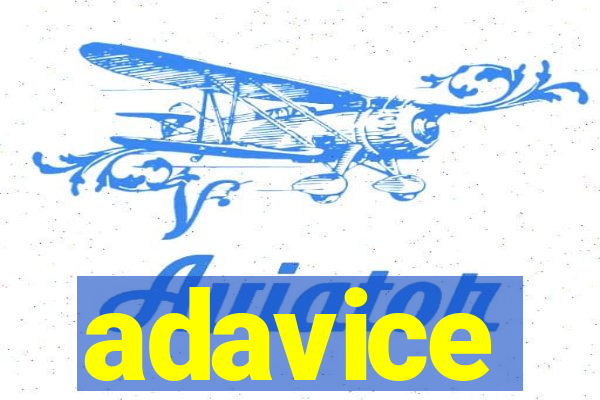 adavice