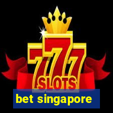 bet singapore