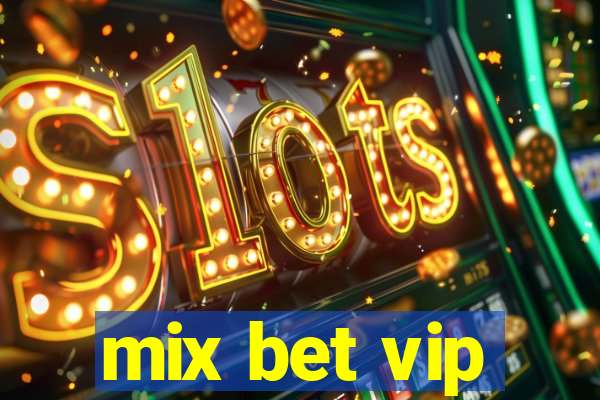 mix bet vip