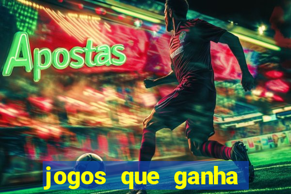 jogos que ganha dinheiro na internet