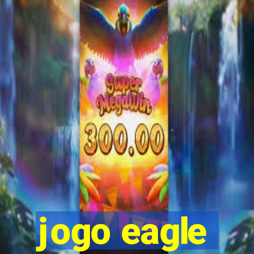 jogo eagle