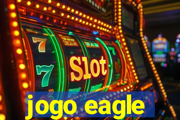 jogo eagle