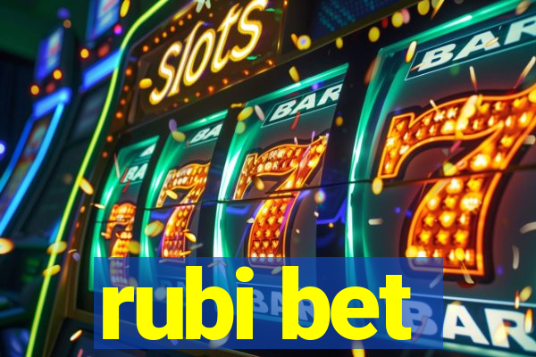 rubi bet