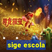 sige escola