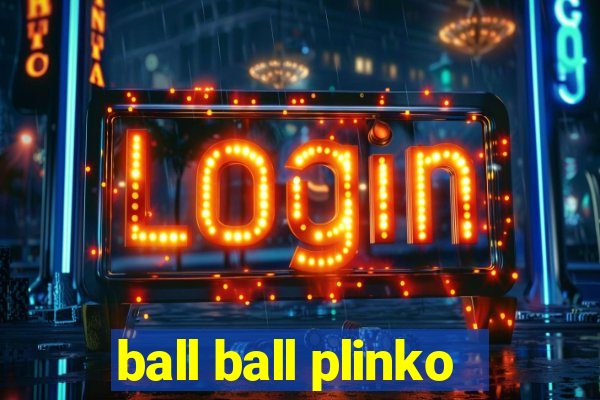 ball ball plinko