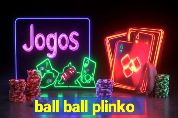 ball ball plinko