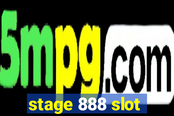 stage 888 slot