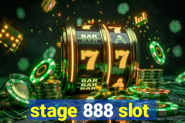 stage 888 slot