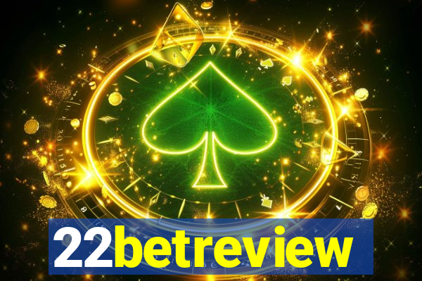 22betreview