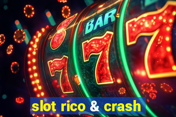 slot rico & crash