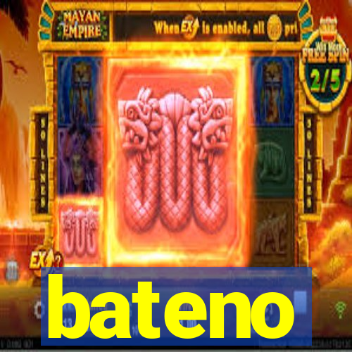 bateno