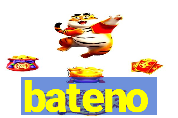 bateno