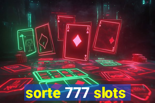 sorte 777 slots