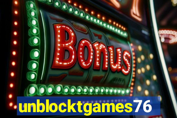 unblocktgames76