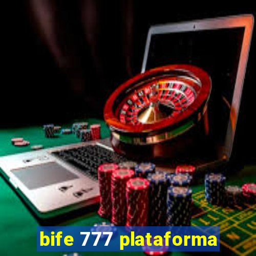 bife 777 plataforma