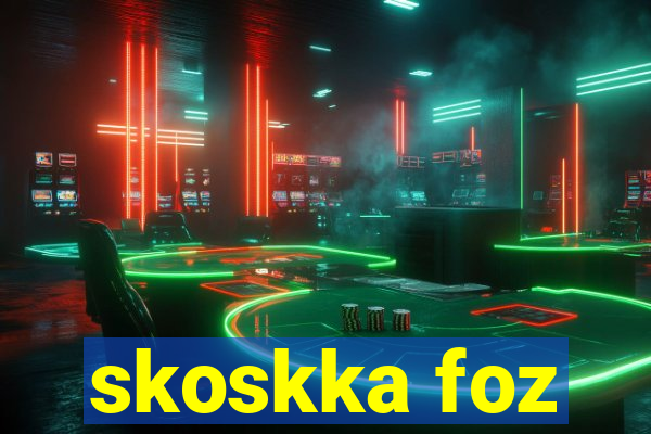 skoskka foz