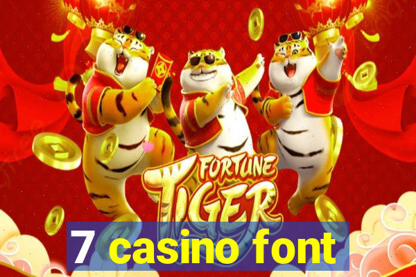 7 casino font