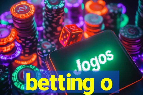 betting o