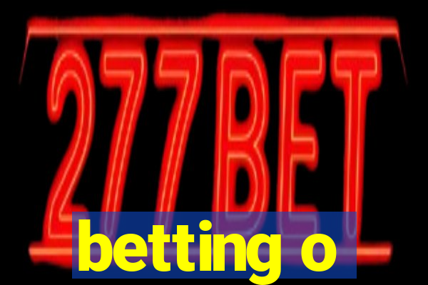 betting o