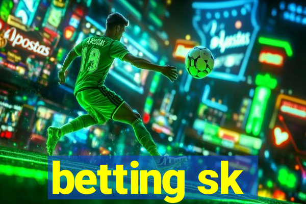 betting sk