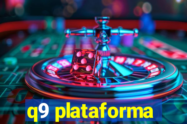 q9 plataforma