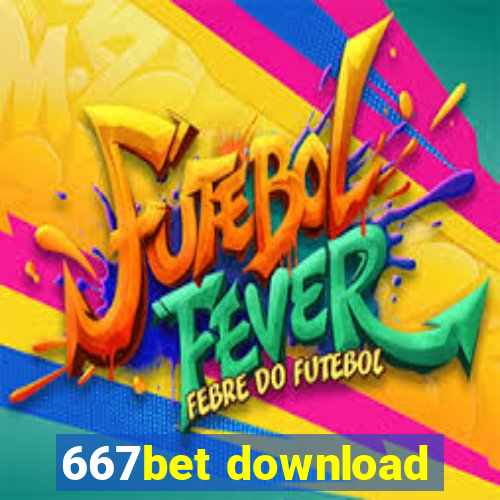 667bet download