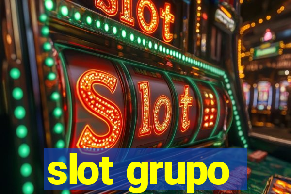 slot grupo