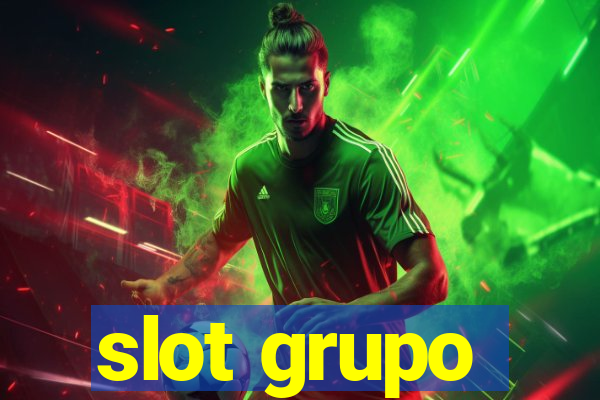 slot grupo