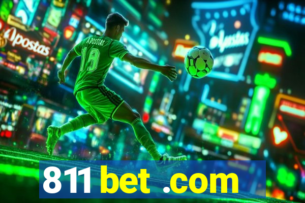 811 bet .com