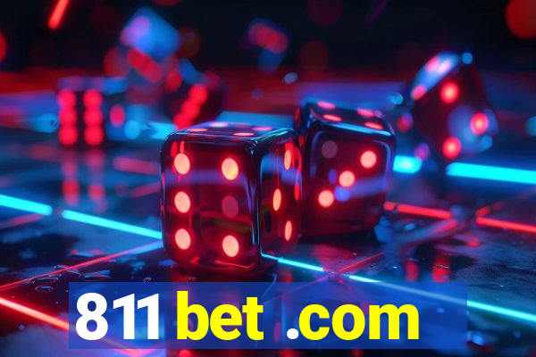 811 bet .com