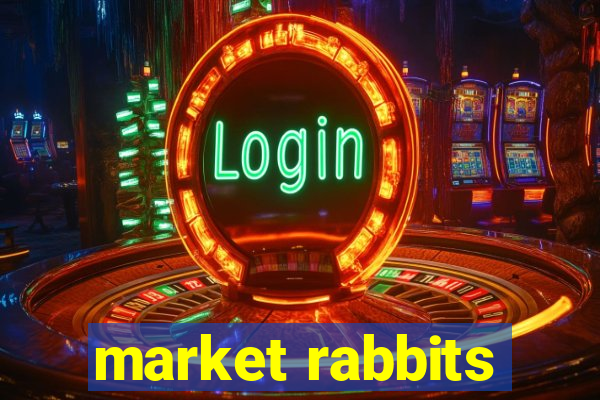 market rabbits