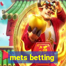 mets betting