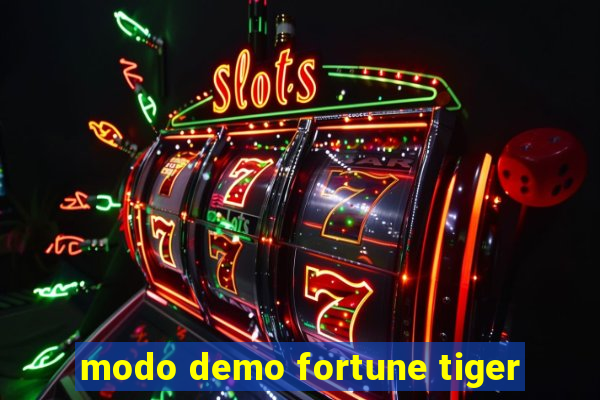 modo demo fortune tiger