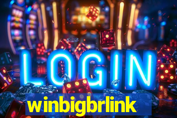 winbigbrlink