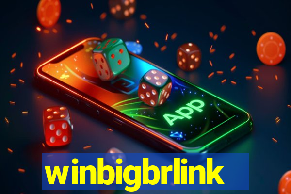 winbigbrlink