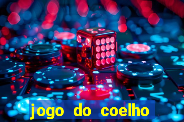 jogo do coelho ganhar dinheiro