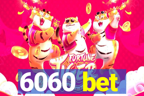 6060 bet