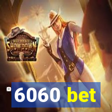 6060 bet