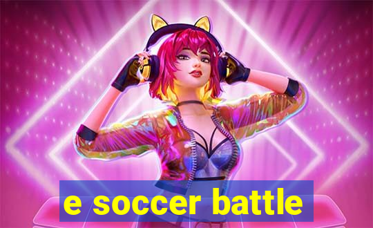 e soccer battle