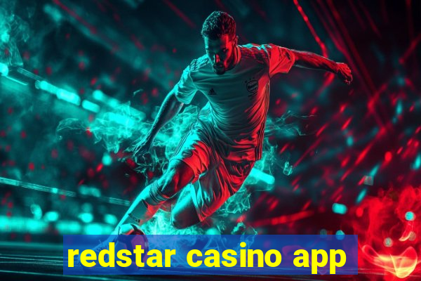 redstar casino app