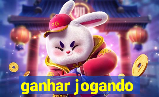 ganhar jogando