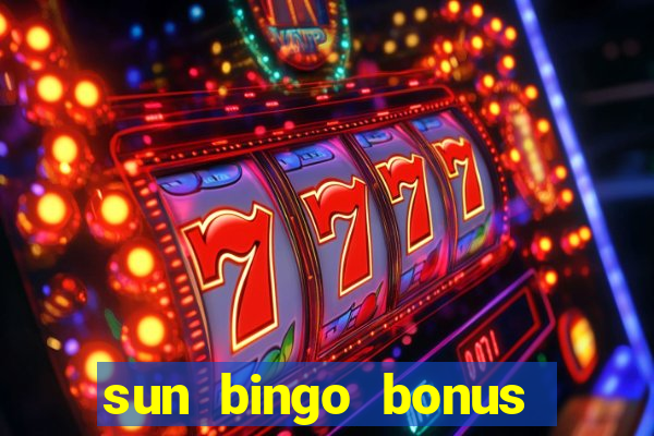 sun bingo bonus codes for existing customers 2020