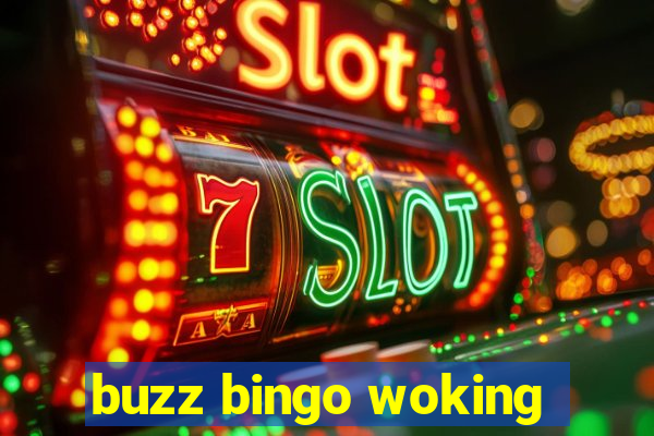 buzz bingo woking