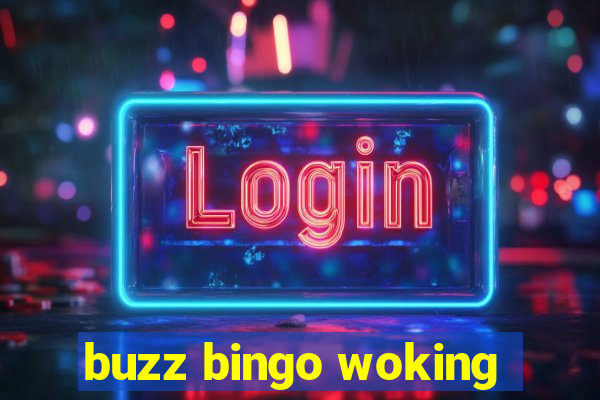 buzz bingo woking