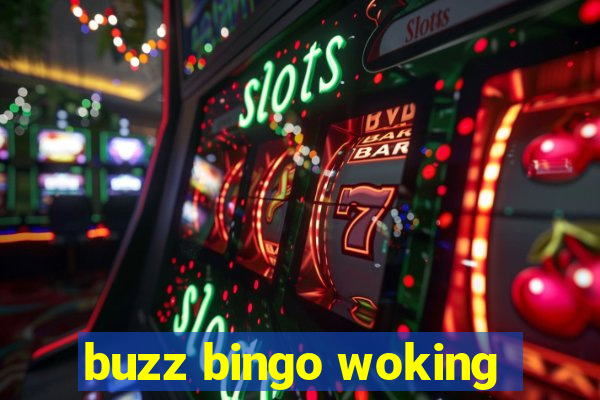 buzz bingo woking