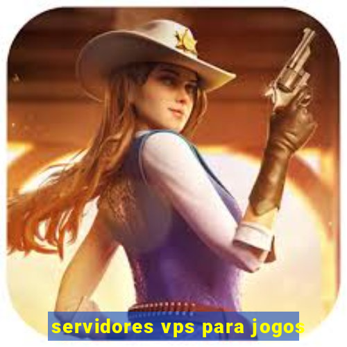 servidores vps para jogos