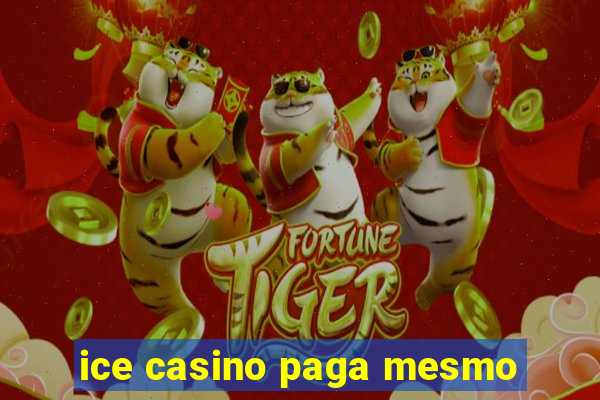 ice casino paga mesmo