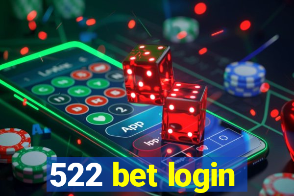 522 bet login