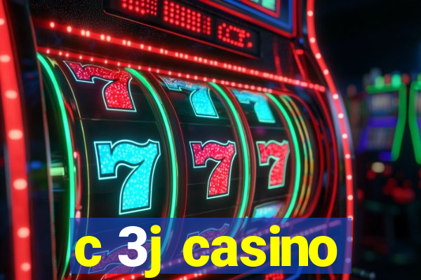 c 3j casino